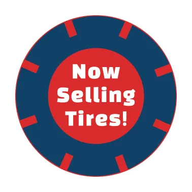 a blue and red badge that reads, "Now Selling Tires!"